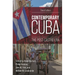 Contemporary Cuba: The Post-Castro Era