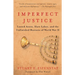 Imperfect Justice: Looted Assets, Slave Labor, and the Unfinished Business of World War II