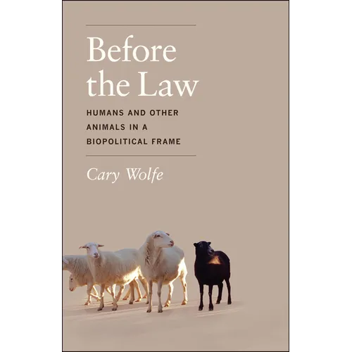 Before the Law: Humans and Other Animals in a Biopolitical Frame