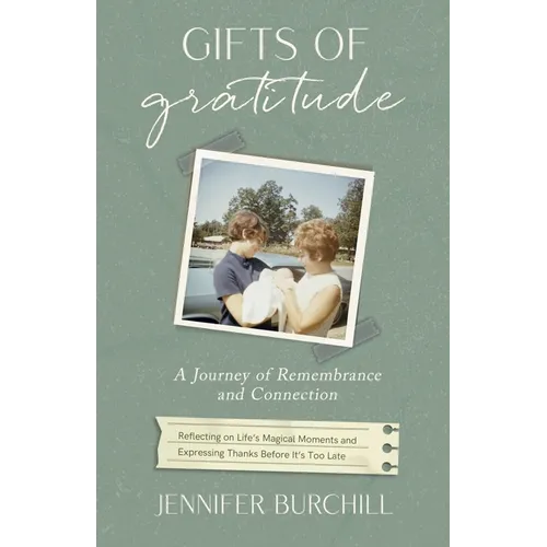 Gifts of Gratitude: A Journey of Remembrance and Connection