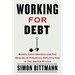 Working for Debt: Banks, Loan Sharks, and the Origins of Financial Exploitation in the United States