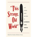 This Strange, Old World and Other Book Reviews by Katherine Anne Porter