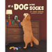 If A Dog Wore Socks