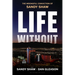 Life Without: The Wrongful Conviction of Sandy Shaw