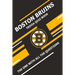 Boston Bruins Trivia Quiz Book: The One With All The Questions