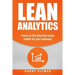 Lean Analytics: Focus on Data That Really Matter for Your Business
