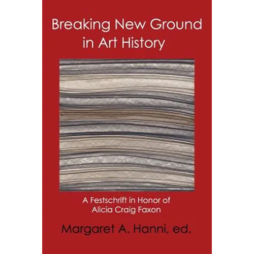 Breaking New Ground in Art History