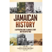 Jamaican History: A Captivating Guide to Jamaica's Story and the Baptist War