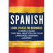 Spanish: Learn Spanish for Beginners: A Simple Guide that Will Help You on Your Language Learning Journey