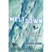 Meltdown: The Making and Breaking of a Field Scientist
