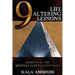 9 Life Altering Lessons: Secrets of the Mystery Schools Unveiled