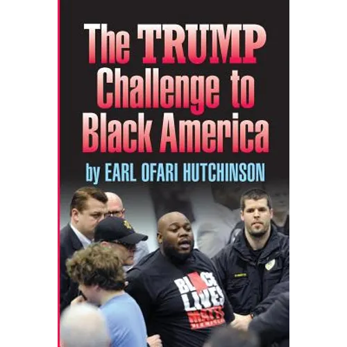 TheTrump Challenge to Black America