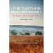 The Turtle's Beating Heart: One Family's Story of Lenape Survival