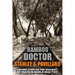 Bamboo Doctor: Saving Lives on the Railway of Death in World War Two