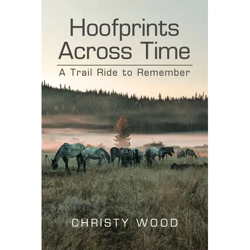 Hoofprints Across Time: A Trail Ride to Remember