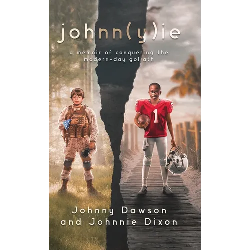 johnn(y)ie: A Memoir of Conquering the Modern-Day Goliath