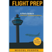 Flight Prep: A Pilot's Guide to VFR ATC Communications