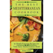 The Best Mediterranean Cookbook: 50 Mouth-Watering Recipes for Your Daily Mediterranean Meals