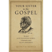 Your Sister in the Gospel: The Life of Jane Manning James, a Nineteenth-Century Black Mormon