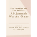 The Paradise and the Hellfire - Al-Jannah Wa An-Naar