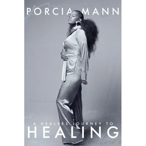 A Healer's Journey To Healing