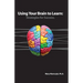 Using Your Brain to Learn: Strategies for Success