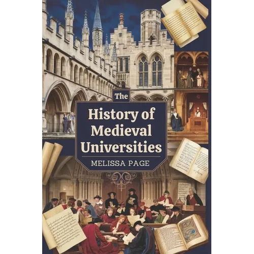 The History Of Medieval Universities