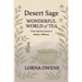 Desert Sage Wonderful World of Tea: From Ancient Leaves to Modern Wellness