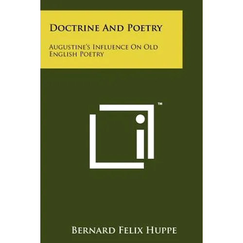 Doctrine And Poetry: Augustine's Influence On Old English Poetry