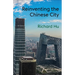 Reinventing the Chinese City
