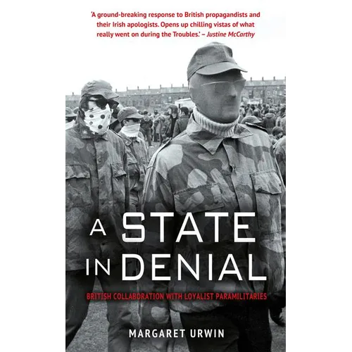A State in Denial: British Collaboration with Loyalist Paramilitaries