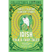 Irish Folk & Fairy Tales: Fables, Folklore & Ancient Stories