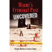 Miami's Criminal Past Uncovered