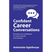 Confident Career Conversations: Empower Your Employees for Career Growth and Retention