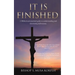 It Is Finished.