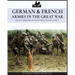 German & French Armies in the Great War: Soldati tedeschi e francesi nella grande guerra