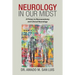 Neurology in Our Midst: A Primer to Neuroanatomy and Clinical Neurology
