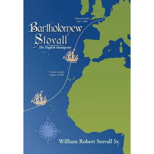 Bartholomew Stovall: The English Immigrant