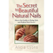 The Secret to Beautiful Natural Nails