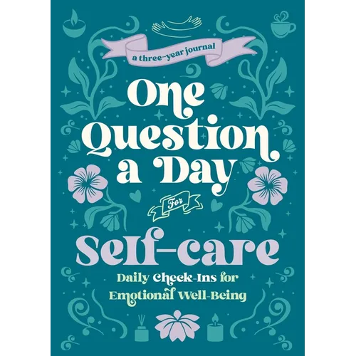 One Question a Day for Self-Care (Floral): A Three-Year Journal