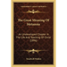 The Great Meaning Of Metanoia: An Undeveloped Chapter In The Life And Teaching Of Christ (1896)