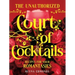 The Unauthorized Court of Cocktails: Recipes for Your Romantasies