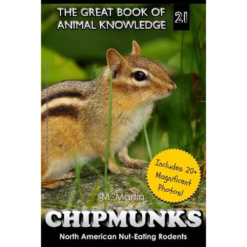 Chipmunks: North American Nut-Eating Rodents