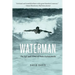 Waterman: The Life and Times of Duke Kahanamoku