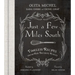 Just a Few Miles South: Timeless Recipes from Our Favorite Places