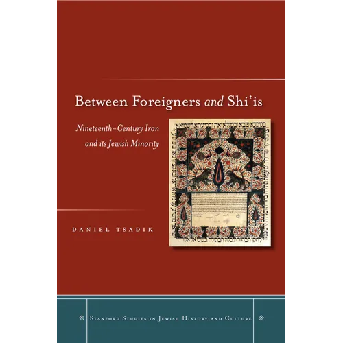 Between Foreigners and Shiais: Nineteenth-Century Iran and Its Jewish Minority