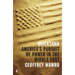 Quicksand: America's Pursuit of Power in the Middle East
