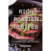 Rich Roaster Recipes: An Enjoyable Cookbook of Unconventional Oven Dish Ideas!