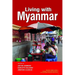 Living with Myanmar