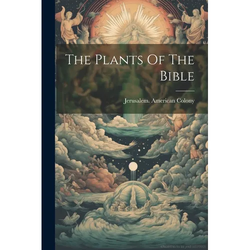 The Plants Of The Bible